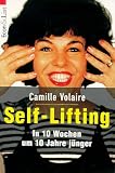 Produkt-Bild: Self- Lifting. In 10 Wochen um 10 Jahre j&uuml;nger.