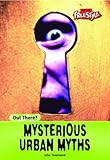 Mysterious urban myths