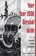Your Year 2000 Survival Guide: A Common Sense Handbook