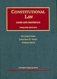 Constitutional Law (Cases and Materials) (University Casebook)