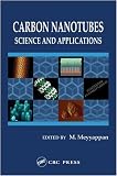 Carbon Nanotubes: Science and Applications