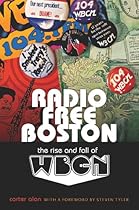 Radio Free Boston: The Rise and Fall of WBCN