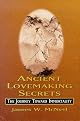 Ancient Lovemaking Secrets -The Journey Toward Immortality