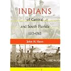 Click here to buy Indians of Central and South Florida, 1513-1763 (Florida Museum of Natural History: Ripley P. Bullen Series) by JOHN H. HANN.