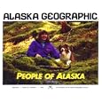 People of Alaska (Alaska Geographic) by L J Campbell