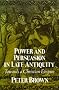 Power and Persuasion in Late Antiquity: Towards a Christian Empire (Curti Lectures)