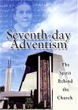 Seventh-day Adventism The Spirit Behind the Church DVD