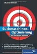 Suchmaschinen-Optimierung: Das umfassende Handbuch (Galileo Computing)