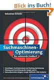 Suchmaschinen-Optimierung: Das umfassende Handbuch (Galileo Computing)