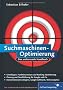 Suchmaschinen-Optimierung: Das umfassende Handbuch (Galileo Computing)