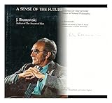 A sense of the future : essays in natural philosophy