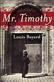 Mr. Timothy: A Novel (P.S.)