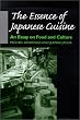 The Essence of Japanese Cuisine: An Essay on Food and Culture