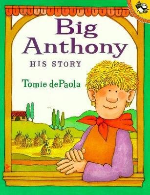 [ Big Anthony: His Story DePaola, Tomie ( Author ) ] { Paperback } 2001