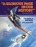 A Glorious Page in Our History: The Battle of Midway, 4-6 June, 1942