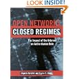 Open Networks, Closed Regimes: The Impact of the Internet on Authoritarian Rule by Shanthi Kalathil and Taylor C. Boas