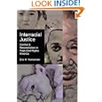 Interracial Justice: Conflict and Reconciliation in Post-Civil Rights America (Critical America Series) by Eric Yamamoto