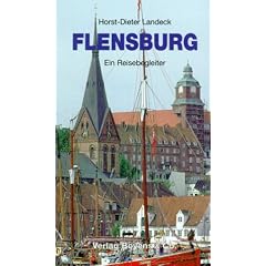 Flensburg: Ein Reisebegleiter