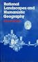 Rational Landscapes and Humanistic Geography