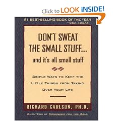 Don't Sweat the Small Stuff--and it's all small stuff (Don't Sweat the Small Stuff Series)