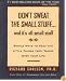 Don't Sweat the Small Stuff--and it's all small stuff (Don't Sweat the Small Stuff Series)