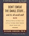 Don't Sweat the Small Stuff--and it's all small stuff (Don't Sweat the Small Stuff Series)