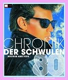 Chronik der Schwulen: Die achtziger Jahre: Muskeln, Aids und Arbeitskreise