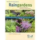 Click here to buy The Blue Thumb Guide to Raingardens by  Rusty Schmidt and David Dods Dan Shaw.