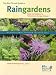 The Blue Thumb Guide to Raingardens