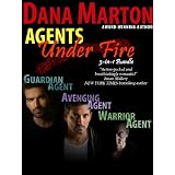 Agents Under Fire (novella trilogy) ~ Dana Marton