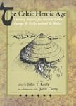 The Celtic Heroic Age