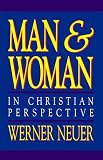 Man and Woman in Christian Perspective