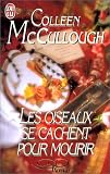 Colleen McCullough Les Oiseaux se cachent pour mourir 
