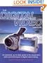 The Digital Video Manual: An Essential, Up-to-Date Guide to the Equipment, Skills