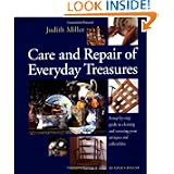 Care and repair of everyday treasures by Judith Miller