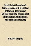 Bild zu: Schifffahrt (Russland): Witjas, Akademik Mstislaw Keldysch, Kosmonawt Wiktor Pazajew, Kosmonaut Juri Gagarin, Nadeschda, Akademik Shokalskiy
