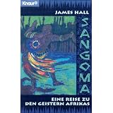 Sangoma. Eine Reise zu den Geistern Afrikasvon "James Hall"