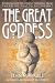 The Great Goddess: Reverence of the Divine Feminine from the Paleolithic to the Present by Jean Markale ISBN 0892817151