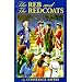 The Reb and the Redcoats (Living History Library (Warsaw, N.D.).)