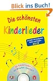 Die sch�nsten Kinderlieder 1: 30 Lieder mit Liedtexten, Noten und Griffen