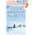 True North: Peary, Cook, and the Race to the Pole