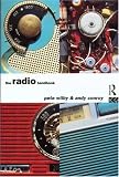 The Radio Handbook (Media Practice)