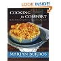 Cooking for Comfort : More Than 100 Wonderful Recipes That Are as Satisfying to Cook as They Are to Eat