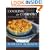 Cooking for Comfort : More Than 100 Wonderful Recipes That Are as Satisfying to Cook as They Are to Eat