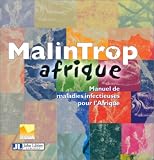 Malintrop Afrique : Manuel de maladies infectieuses pour l Afrique