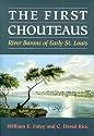 The First Chouteaus: RIVER BARONS OF EARLY ST. LOUIS