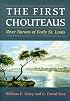 The First Chouteaus: RIVER BARONS OF EARLY ST. LOUIS