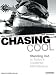 Chasing Cool: Standing Out in Today's Cluttered Marketplace