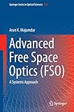 Advanced free space optics (FSO) : a systems approach
