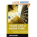 Trade Like a Hedge Fund: 20 Successful Uncorrelated Strategies and Techniques to Winning Profits